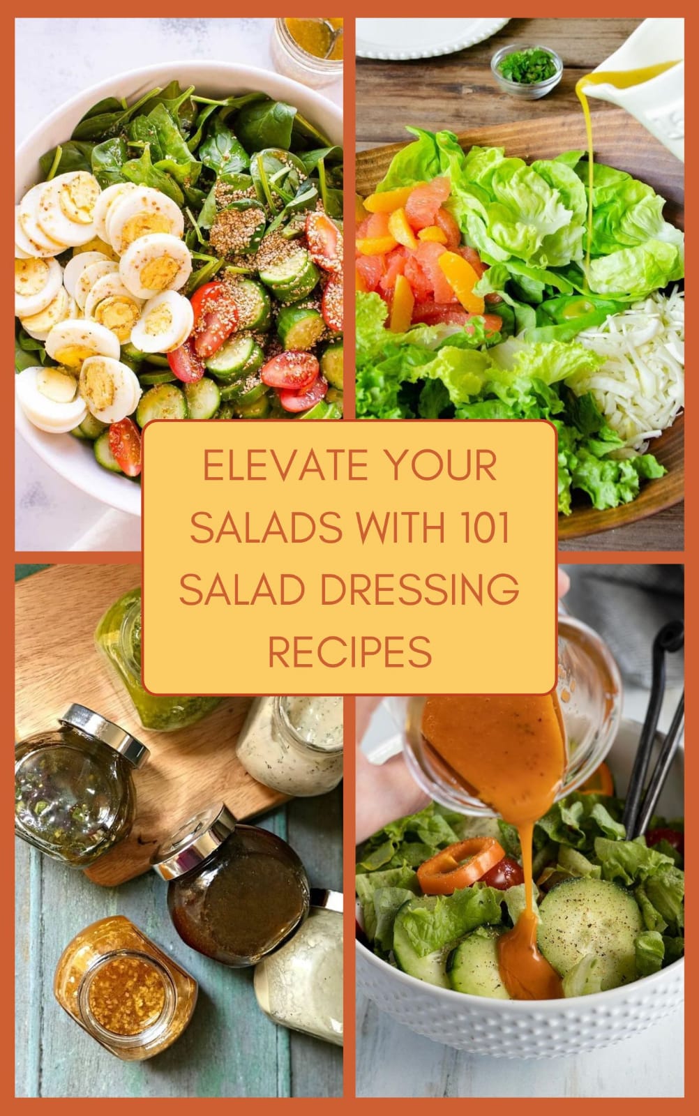 Elevate Your Salads with 101 Salad Dressing Recipes